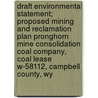 Draft Environmental Statement; Proposed Mining and Reclamation Plan Pronghorn Mine Consolidation Coal Company, Coal Lease W-58112, Campbell County, Wy door Geological Survey