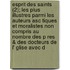 Esprit Des Saints (2); Les Plus Illustres Parmi Les Auteurs Asc Tiques Et Moralistes Non Compris Au Nombre Des P Res & Des Docteurs de L' Glise Avec D