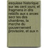 Esquisse Historique Sur Les Cent Jours; Et Fragmens in Dits Relatifs Aux S Ances Secr Tes Des Chambres, La Marche Du Gouvernement Provisoire, Et Aux N