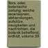 Flora, Oder, Botanische Zeitung: Welche Recensionen, Abhandlungen, Aufsätze, Neuigkeiten Und Nachrichten, Die Botanik Betreffend, Enthält, Volume 39