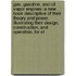 Gas, Gasoline, And Oil Vapor Engines: A New Book Descriptive Of Their Theory And Power. Illustrating Their Design, Construction, And Operation, For St