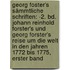 Georg Foster's Sämmtliche Schriften: -2. Bd. Johann Reinhold Forster's Und Georg Forster's Reise Um Die Welt in Den Jahren 1772 Bis 1775, Erster Band