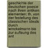 Geschichte Der Deutschen Poesie Nach Ihren Antiken Elementen: Th. Von Der Festellung Des Classischen Ideals Durch Winckelmann Bis Zur Auflsung Des Ant
