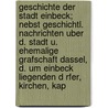 Geschichte Der Stadt Einbeck; Nebst Geschichtl. Nachrichten Uber D. Stadt U. Ehemalige Grafschaft Dassel, D. Um Einbeck Liegenden D Rfer, Kirchen, Kap door H.L. Harland