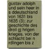 Gustav Adolph Und Sein Heer in S Ddeutschland Von 1631 Bis 1635 (3); Zur Geschichte Des Dreii Gj Hrigen Krieges. Von Der Schlacht Bei N Rdlingen Bis Z