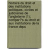 Histoire Du Droit Et Des Institutions Politiques, Civiles Et Judiciaires de L'Angleterre (1); Compar?'s Au Droit Et Aux Institutions de La France Depu door Ernest-D. Sir Glasson