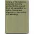 History Of The Inductive Sciences From The Earliest To The Present Time: Viii. Acoustics. Ix. Optics, Formal And Physical. X. Thermotics And Atmology.