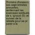 L'homme D'oraison, Ses Sept Retraites Annuelles, Renfermant Les Exercises Spirituels De S. Ignace (5); Et Suivies De La Retraite Pour Se Pr Parer A La