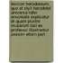Lexicon Herodoteum: Quo Et Styli Herodotei Universa Ratio Enucleate Explicatur Et Quam Plurimi Musarum Loci Ex Professo Illustrantur Passim Etiam Part