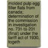 Molded Pulp Egg Filler Flats from Canada; Determination of the Commission in Investigation No. 731-Ta-201 (Final) Under the Tariff Act of 1930, Togeth