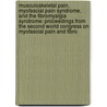 Musculoskeletal Pain, Myofascial Pain Syndrome, and the Fibromyalgia Syndrome: Proceedings from the Second World Congress on Myofascial Pain and Fibro door Josephine Jacobsen