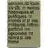 Oeuvres De Louis Xiv (3); M Moires Historiques Et Politiques, M Moires Et Pi Ces Militaires, Lettres Particuli Res Opuscules Litt Raires Pi Ces Histor