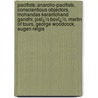 Pacifists: Anarcho-Pacifists, Conscientious Objectors, Mohandas Karamchand Gandhi, Josï¿½ Bovï¿½, Martin of Tours, George Woodcock, Eugen Relgis by Books Llc