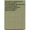 Parasitism of Subterranean Termites (Isoptera: Rhinotermitidae: Termitidae) by Entomopathogenic Nematodes (Nematoda: Steinernematidae: Heterorhabditid door Hao Yu