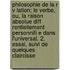 Philosophie de La R V Lation; Le Verbe, Ou, La Raison Absolue Diff Rentiellement Personnifi E Dans L'Universal. 2. Essai, Suivi de Quelques Claircisse