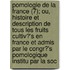 Pomologie de La France (7); Ou, Histoire Et Description de Tous Les Fruits Cultiv?'s En France Et Admis Par Le Congr?'s Pomologique Institu Par La Soc