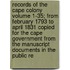 Records of the Cape Colony Volume 1-35; From February 1793 to April 1831 Copied for the Cape Government from the Manuscript Documents in the Public Re