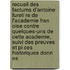 Recueil Des Factums D'Antoine Fureti Re de L'Academie Fran Oise Contre Quelques-Uns de Cette Academie, Suivi Des Preuves Et Pi Ces Historiques Donn Es