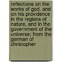 Reflections on the Works of God, and on His Providence in the Regions of Nature, and in the Government of the Universe; From the German of Christopher