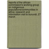 Reports Of The African Commission's Working Group On Indigenous Populations/Communities In Africa: Research And Information Visit To Burundi, 27 March door African Commission on Human and Peoples'