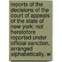 Reports of the Decisions of the Court of Appeals of the State of New York: Not Heretofore Reported Under Official Sanction, Arranged Alphabetically, W