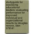 Studyguide For Assessing Educational Leaders: Evaluating Performance For Improved Individual And Organizational Results By Douglas Reeves, Isbn 978141