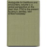 Studyguide For Traditions And Encounters, Volume C: A Global Perspective On The Past: From 1750 To The Present By Jerry H. Bentley, Isbn 9780073330662 by Cram101 Textbook Reviews