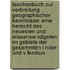 Taschenbuch Zur Verbreitung Geographischer Kenntnisse: Eine Bersicht Des Neuesten Und Wissensw Rdigsten Im Gebiete Der Gesammten L Nder- Und V Lkerkun