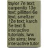 Taylor 7e Text; Carpenito 13e Text; Pillitteri 6e Text; Smeltzer 12e Text; Karch 5e Text & Interactive Tutorials; Lww Clin Sims; Lww Interactive Tutor