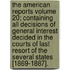 The American Reports Volume 20; Containing All Decisions of General Interest Decided in the Courts of Last Resort of the Several States [1869-1887].