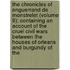 The Chronicles of Enguerrand de Monstrelet (Volume 9); Containing an Account of the Cruel Civil Wars Between the Houses of Orleans and Burgundy of the