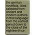 The German Novelists; Tales Selected from Ancient and Modern Authors in That Language: From the Earliest Period Down to the Close of the Eighteenth Ce