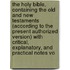 The Holy Bible, Containing the Old and New Testaments (According to the Present Authorized Version) with Critical, Explanatory, and Practical Notes Vo