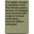 The Ladies' Wreath, a selection from the Female Poetic Writers of England and America with original notices and notes ... Second edition ... enlarged.