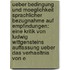 Ueber Bedingung Und Moeglichkeit Sprachlicher Bezugnahme Auf Empfindungen: Eine Kritik Von Ludwig Wittgensteins Auffassung Ueber Das Verhaeltnis Von E