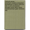 Versuch Eines Bremisch-Nieders Chsischen Worterbuch S: Worin Nicht Nur Die In Und Um Bremen, Sondern Auch Fast In Ganz Niedersachsen Gebr Uchliche Eig by Eberhard Tiling