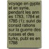 Voyage En Gypte Et En Syrie, Pendant Les Ann Es 1783, 1784 Et 1785 (1); Suivi de Consid Rations Sur La Guerre Des Russes Et Des Turks, Publ Es En 1788