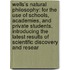 Wells's Natural Philosophy: for the Use of Schools, Academies, and Private Students. Introducing the Latest Results of Scientific Discovery and Resear