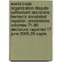 World Trade Organization Dispute Settlement Decisions: Bernan's Annotated Reporter: Annotations Volumes 71-80 Decisions Reported 17 June 2005-29 Septe