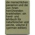 Die Menschlichen Parasiten Und Die Von Ihnen Herrührenden Krankheiten: Ein Hand- Und Lehrbuch Für Naturforscher Und Aerzte, Volume 2 (German Edition)
