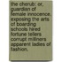 The Cherub: or, guardian of female innocence. Exposing the arts of boarding schools hired fortune tellers corrupt milliners apparent ladies of fashion.