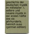 Geschichte Der Deutschen Mystik Im Mittelalter: T. Aeltere Und Neuere Mystik in Der Ersten Hälfte Des Xiv. Jahrhunderts. Heinrich Suso (German Edition)