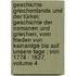 Geschichte Griechenlands Und Der Türkei: Geschichte Der Osmanen Und Griechen, Vom Frieden Von Kainardgé Bis Auf Unsere Tage : Von 1774 - 1827, Volume 4