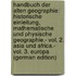 Handbuch Der Alten Geographie: Historische Einleitung, Mathematische Und Physische Geographie.- Vol. 2. Asia Und Africa.- Vol. 3. Europa (German Edition)