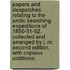 Papers and Despatches relating to the Arctic Searching Expeditions of 1850-51-52. Collected and arranged by J. M. Second edition, with copious additions.