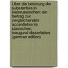 Über Die Betonung Der Substantiva in Kleinrussischen: Ein Beitrag Zur Vergleichenden Accentlehre Im Slavischen. Inaugural-Dissertation. (German Edition) door Hanusz Jan