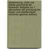 Abstammung, Ursitz Und Alteste Geschichte Der Baiwaren: Festgabe Zur 7. Säkularfeier Der Gründung Der Haupt- Und Residenzstadt München (German Edition) door Anton Quitzmann Ernst