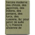 Histoire Moderne Des Chinois, Des Japonnois, Des Indiens, Des Persans, Des Turcs, Des Russiens, &Amp;C: Pour Servir De Suite Ï¿½ L'Histoire Ancienne De
