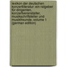 Lexikon Der Deutschen Konzertliteratur: Ein Ratgeber Für Dirigenten, Konzertveranstalter, Musikschriftsteller Und Musikfreunde, Volume 1 (German Edition) by Müller-Reuter Theodor