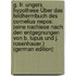 G. Fr. Ungers Hypothese Über Das Feldherrnbuch Des Cornelius Nepos: (Eine Nachiese Nach Den Entgegnungen Von B. Lupus Und J. Rosenhauer.) (German Edition)